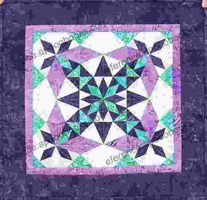 A Variety Of Quilt Patterns, Ranging From Simple To Complex Quilting 101: A Beginning Quilter S Guide: History And Styles Tools Tips Techniques And The Resources That Make Quilting A Rich Experience