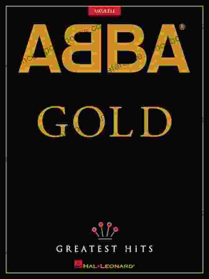 ABBA Gold Greatest Hits For Ukulele Book Cover ABBA Gold: Greatest Hits: For Ukulele