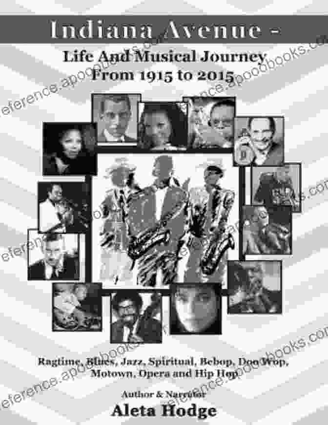 Bebop Musicians Performing Indiana Avenue Life And Musical Journey From 1915 To 2024: Ragtime Blues Jazz Spiritual Bebop Doo Wop Motown Opera And Hip Hop