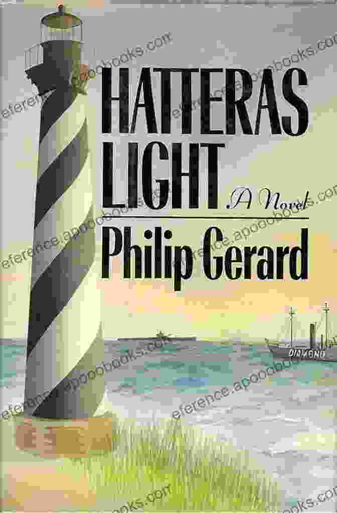 Book Cover Of Hatteras Light By Philip Gerard, Featuring A Lighthouse On A Rocky Coast During A Storm Hatteras Light: A Novel Philip Gerard