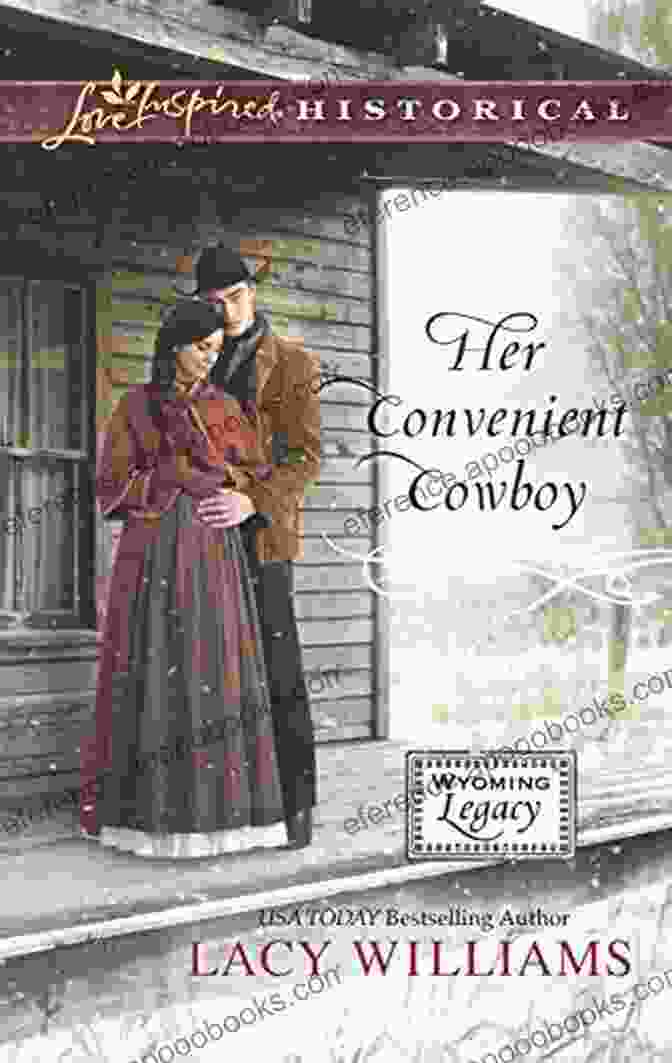 Book Cover Of Her Convenient Cowboy, Featuring A Cowboy And A Woman Embracing In A Field Her Convenient Cowboy: Wyoming Legacy (Wind River Hearts 10)