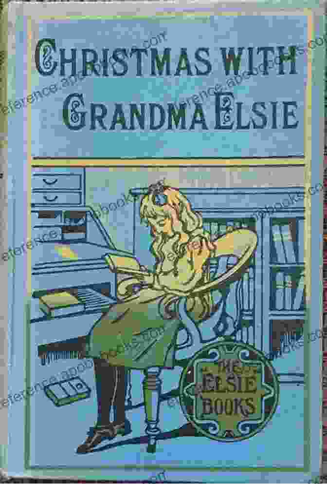 Christmas With Grandma Elsie Book Cover Christmas With Grandma Elsie Martha Finley