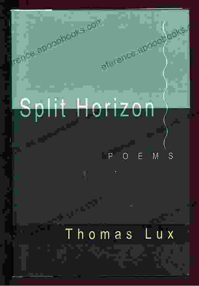 Cover Of Split Horizon By Thomas Lux Split Horizon Thomas Lux