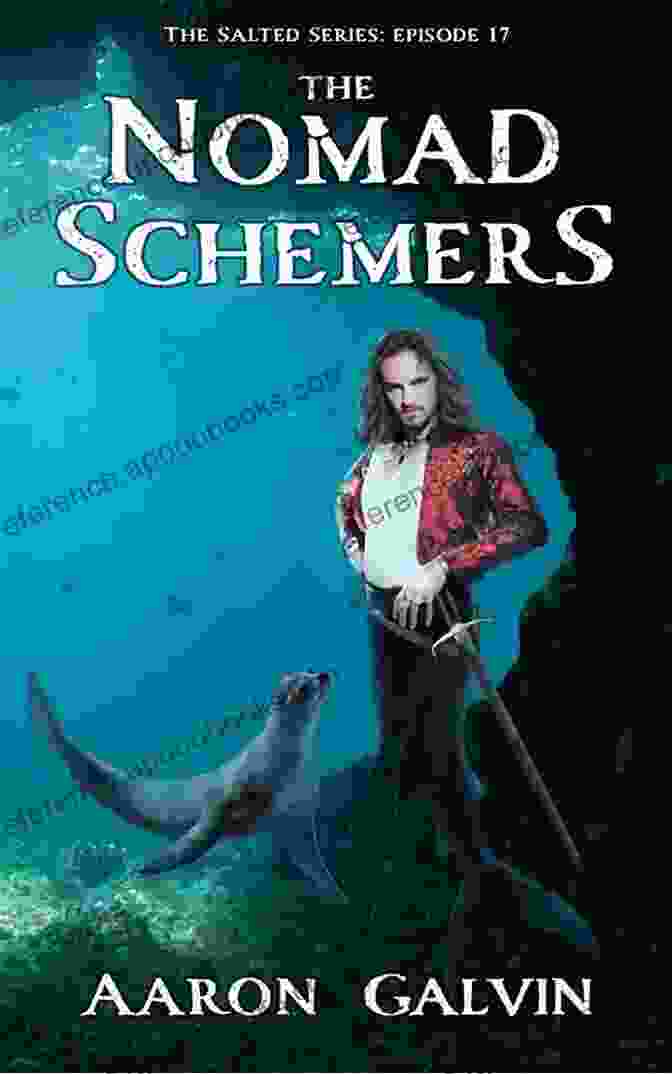 Cover Of The Nomad Schemers: The Salted 17 The Nomad Schemers (The Salted 17)