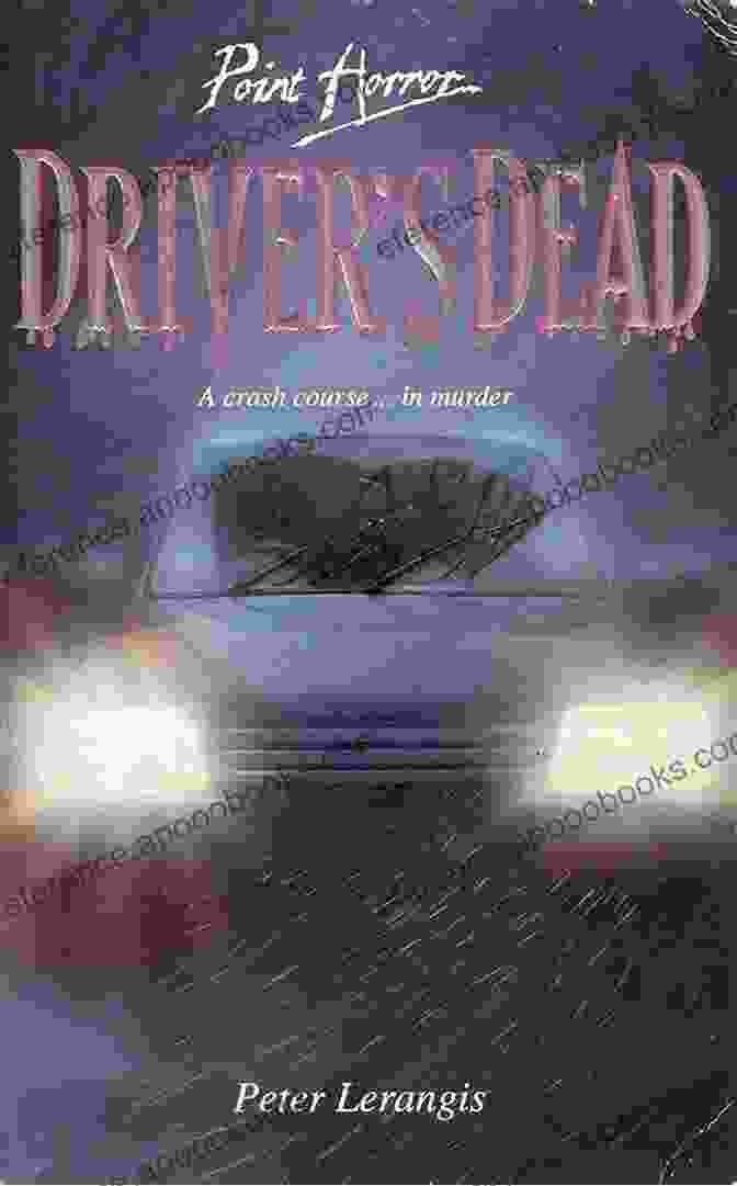 Driver Book Cover Driver S Dead (Point Horror) Peter Lerangis