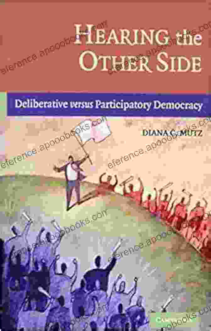 Hearing The Other Side: Deliberative Versus Participatory Democracy Book Cover Hearing The Other Side: Deliberative Versus Participatory Democracy