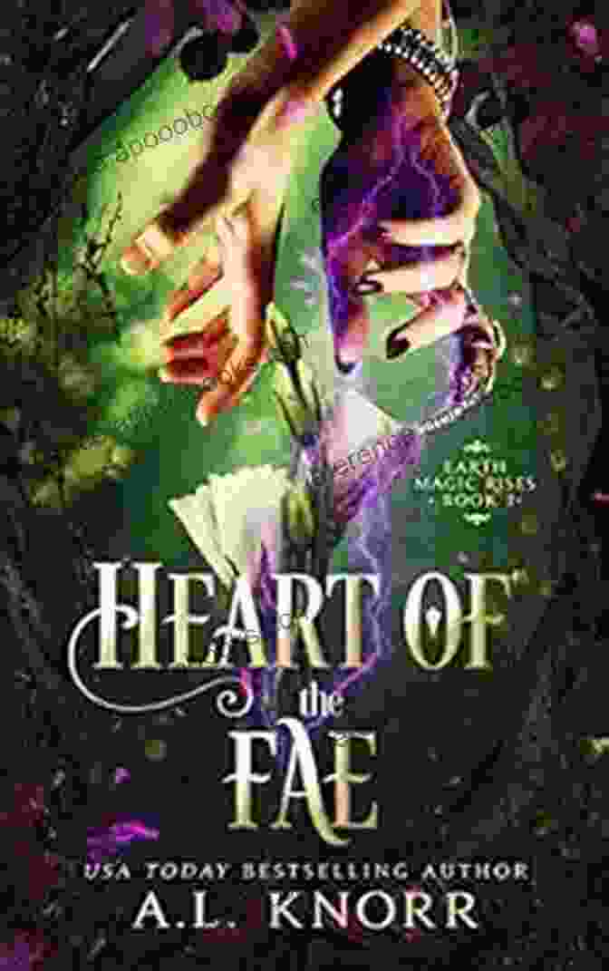 Heart Of The Fae Book Cover Featuring A Young Woman With Long, Flowing Hair Amidst A Lush Forest Heart Of The Fae: A Young Adult Fantasy (Earth Magic Rises 3)