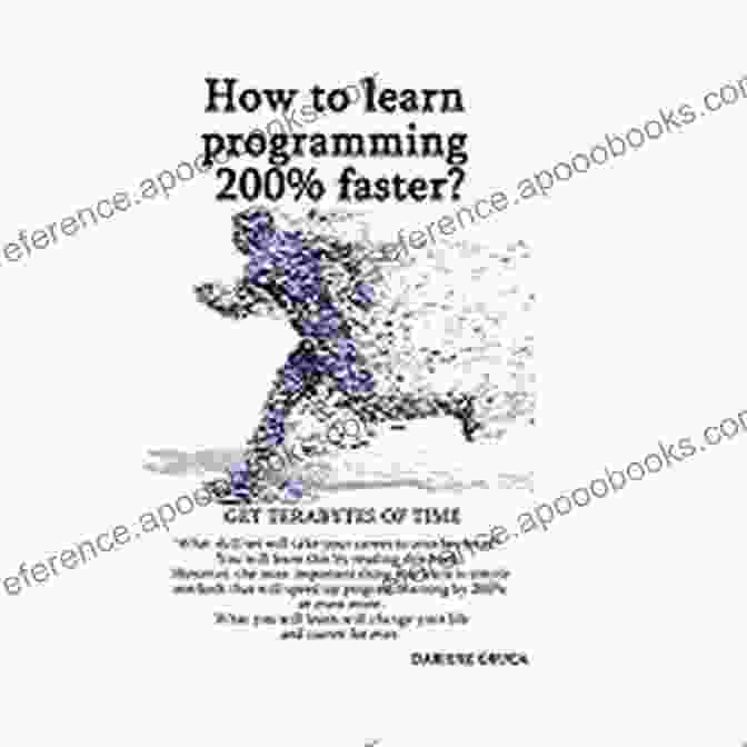 How To Learn Programming 200 Faster Book Cover How To Learn Programming 200% Faster?: Get Terabytes Of Time