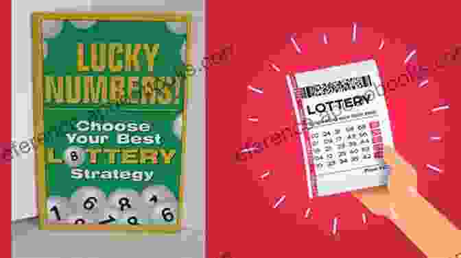 Image Showcasing Various Lottery Strategies Learn How To Pick The Right Numbers To Win The Lottery