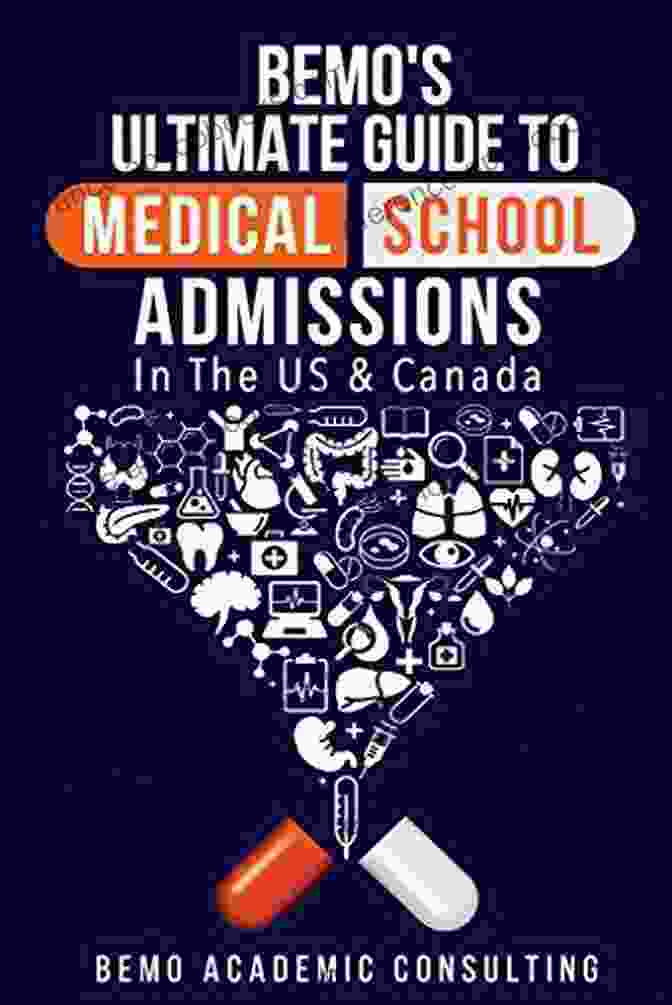 Learn To Plan In Advance Make Your Applications Stand Out Ace Your Casper Test Book Cover BeMo S Ultimate Guide To Medical School Admissions In The U S And Canada: Learn To Plan In Advance Make Your Applications Stand Out Ace Your CASPer Test Master Your Multiple Mini Interviews