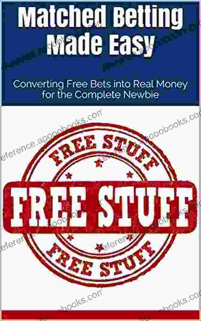 Matched Betting Made Easy Book Matched Betting Made Easy: Converting Free Bets Into Real Money For The Complete Beginner