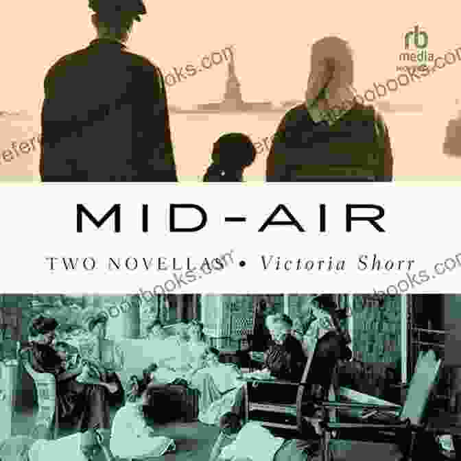 Mid Air By Victoria Shorr | A Time Bending Exploration Of Loss Mid Air: Two Novellas Victoria Shorr