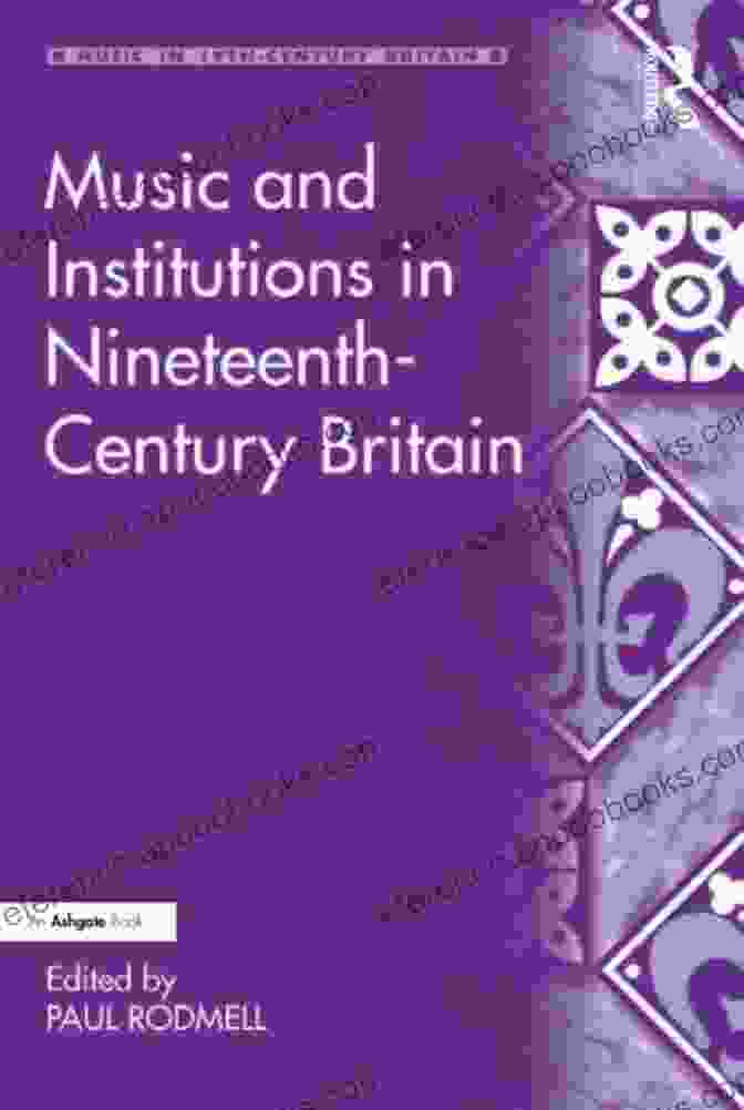 Music And Institutions In Nineteenth Century Britain Book Cover Music And Institutions In Nineteenth Century Britain (Music In Nineteenth Century Britain)