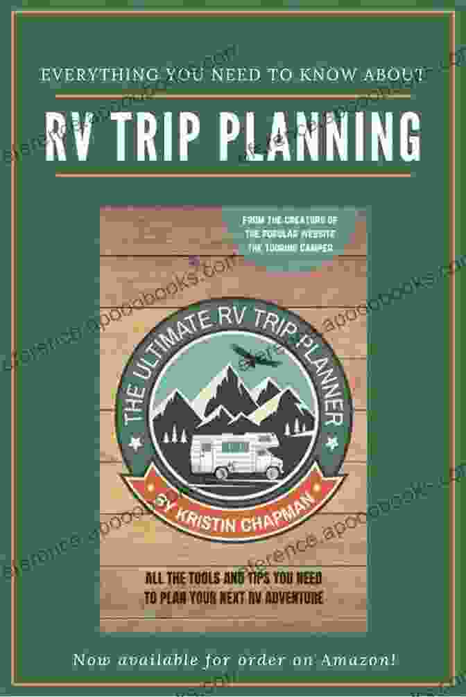 Planning And Preparing For An RV Road Trip Our Unforgettable Story RV Road Trip