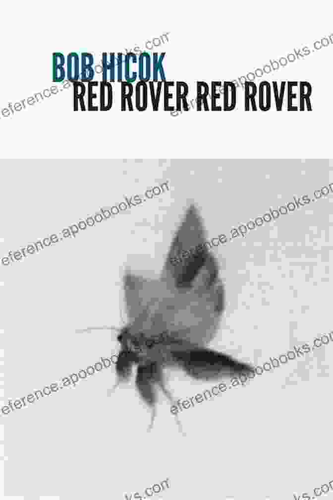 Red Rover Red Rover By Bob Hicok Red Rover Red Rover Bob Hicok