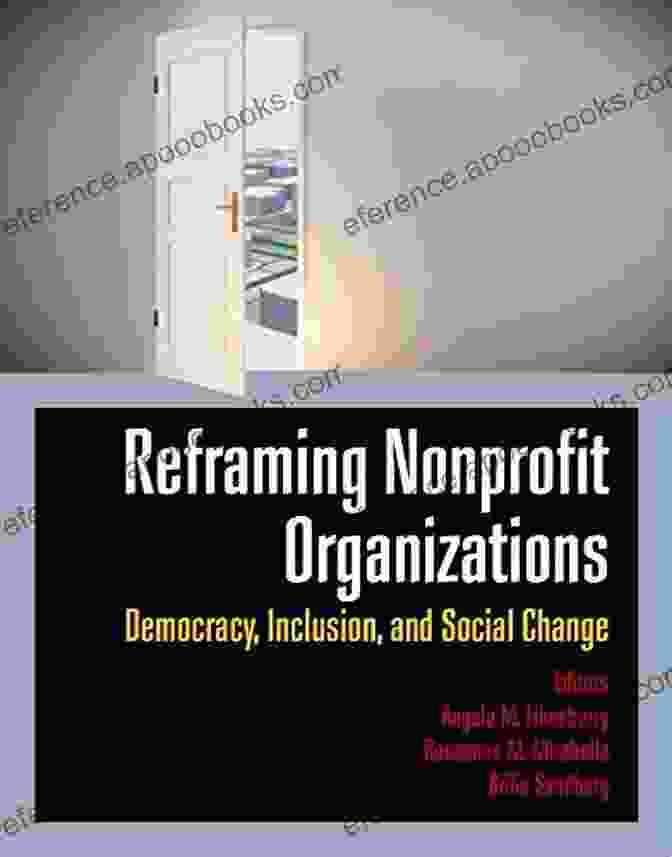 Reframing Nonprofit Management Book Cover Reframing Nonprofit Management: Democracy Inclusion And Social Change