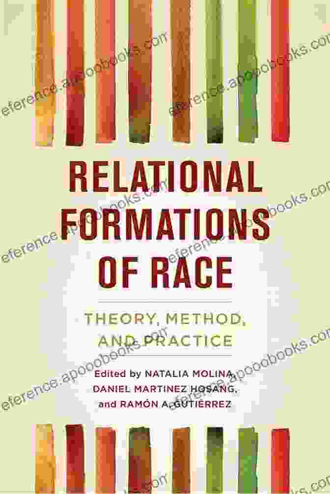 Relational Formations Of Race Theory Book Cover Relational Formations Of Race: Theory Method And Practice