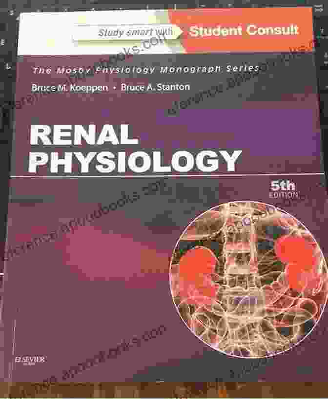 Renal Physiology Mosby Physiology Monograph Book Cover Renal Physiology: Mosby Physiology (Mosby S Physiology Monograph)