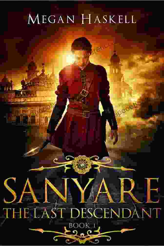 Sanyare: The Last Descendant Book Cover, Featuring A Young Woman With A Sword And A Magical Creature In The Background Sanyare: The Last Descendant (The Sanyare Chronicles 1)