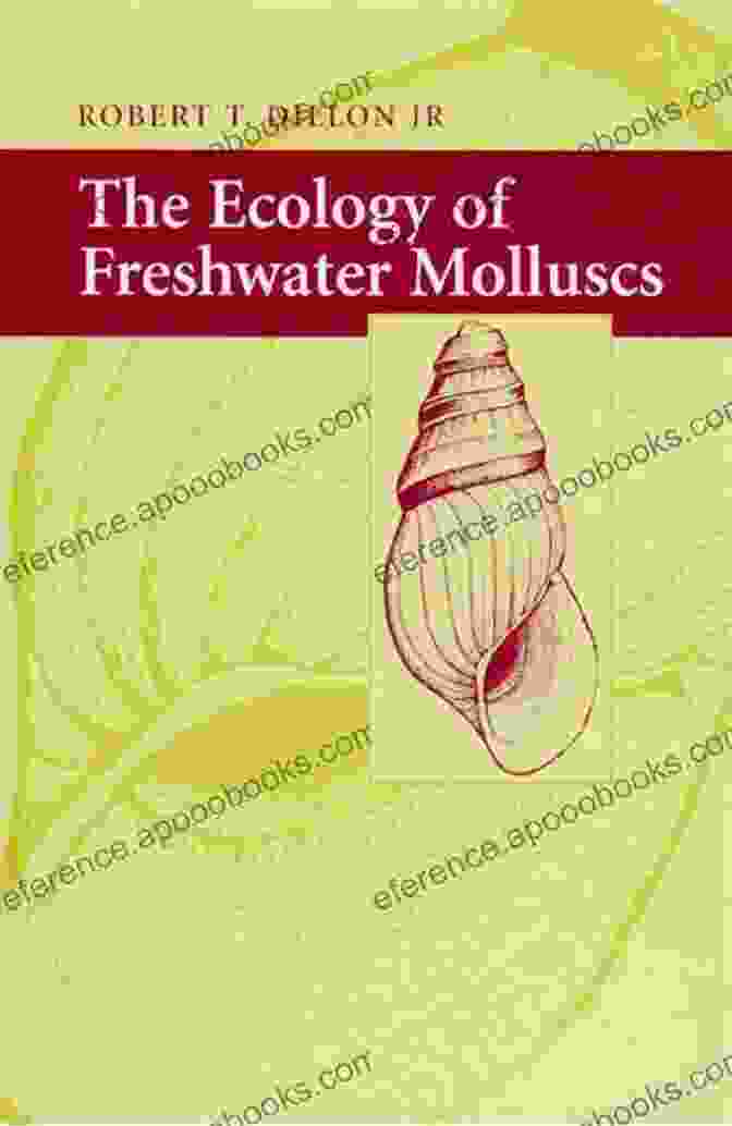 The Ecology Of Freshwater Molluscs Book Cover Featuring A Vibrant Underwater Scene With Diverse Mollusc Species The Ecology Of Freshwater Molluscs