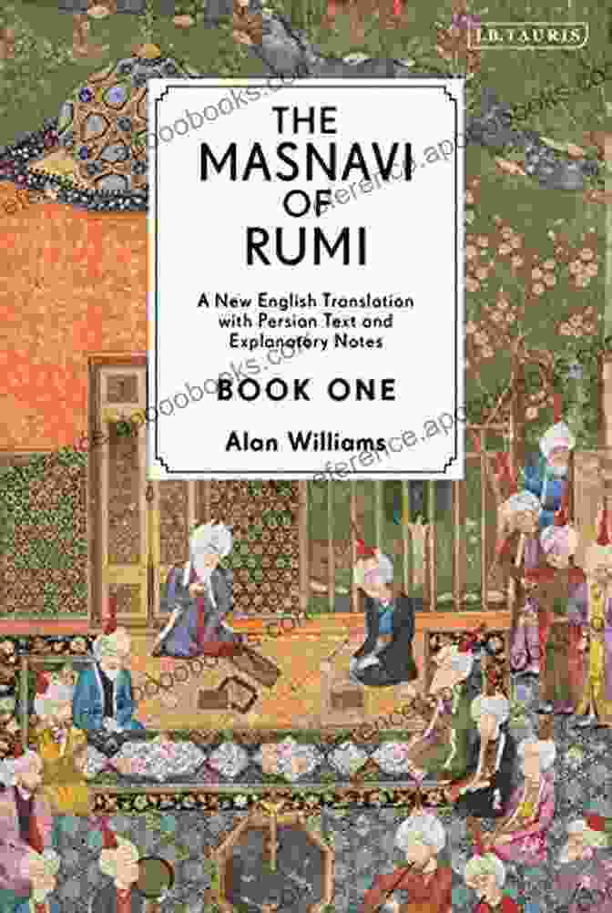 The Masnavi Of Rumi By James Ashbury The Masnavi Of Rumi James Ashbury