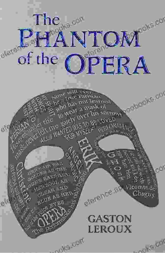 The Phantom Of The Opera Book Cover Featuring A Masked Figure Lurking In The Shadows Of A Grand Opera House The Phantom Of The Opera: A Stage Adaptation Of The Novel By Gaston Leroux