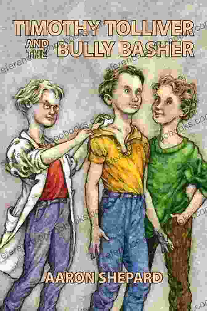 Timothy Tolliver And The Bully Basher Book Cover Timothy Tolliver And The Bully Basher