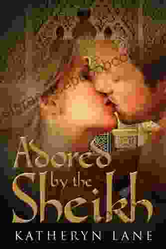 Adored By The Sheikh (Book 1 of The Sheikh s Beloved) (Sheikh Romance Series) (The Sheikh Beloved Romance Series)