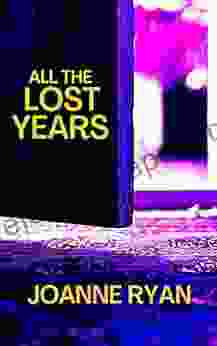 All The Lost Years Joanne Ryan