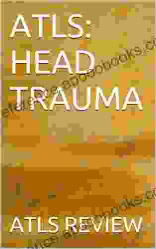 ATLS: HEAD TRAUMA Adolph Barr