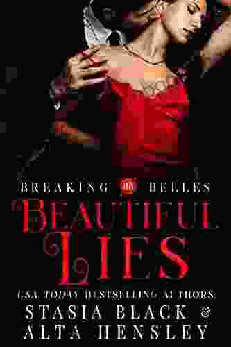 Beautiful Lies: A Dark Secret Society Romance (Breaking Belles)