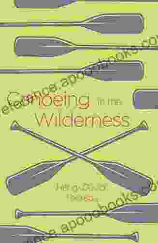 Canoeing in the Wilderness (Arcturus Classics)