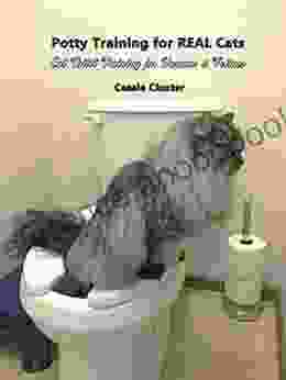 Potty Training for Real Cats: Cat Toilet Training for Humans and Felines