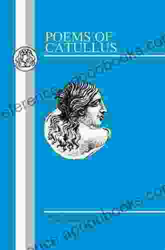 Catullus: Poems (Latin Texts) Gaius Valerius Catullus