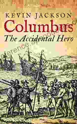 Columbus: the Accidental Hero (Kindle Single)