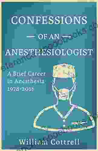 Confessions of an Anesthesiologist: A Brief Career in Anesthesia 1978 to 2024