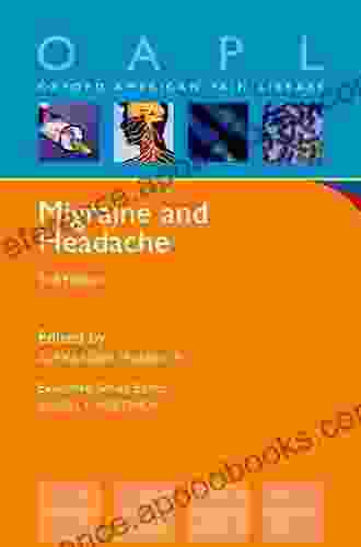 Migraine And Headache (Oxford American Pain Library)