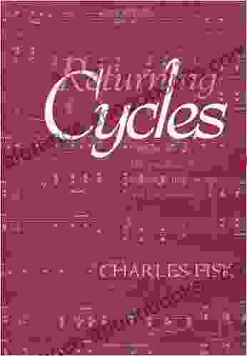 Returning Cycles: Contexts For The Interpretation Of Schubert S Impromptus And Last Sonatas (California Studies In 19th Century Music 11)