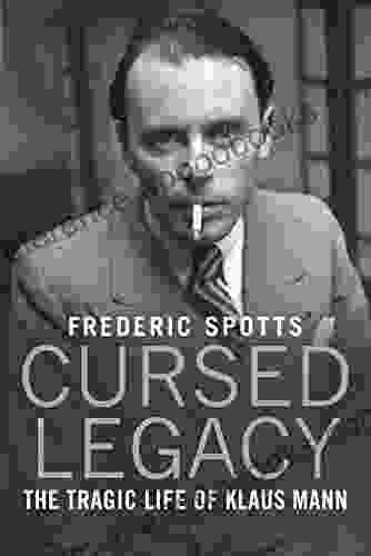 Cursed Legacy: The Tragic Life of Klaus Mann