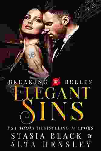 Elegant Sins: A Dark Secret Society Romance (Breaking Belles)