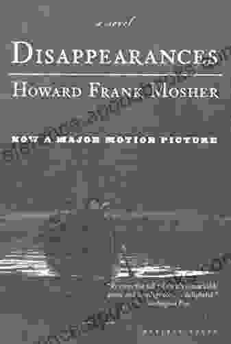 Disappearances: A Novel Howard Frank Mosher