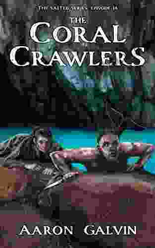 The Coral Crawlers (The Salted 16)