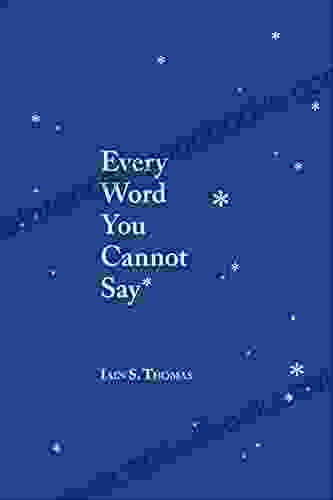 Every Word You Cannot Say