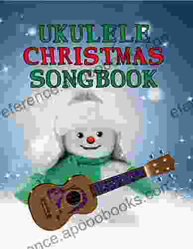 Ukulele Christmas Songbook: 27 Easy Ukulele Songs For Christmas I Colorful Songbook For Kids And Adults Music Xmas Gifts