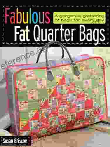 Fabulous Fat Quarter Bags Susan Briscoe