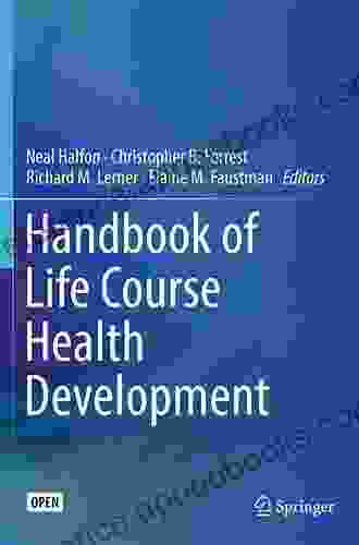 Handbook Of Life Course Health Development