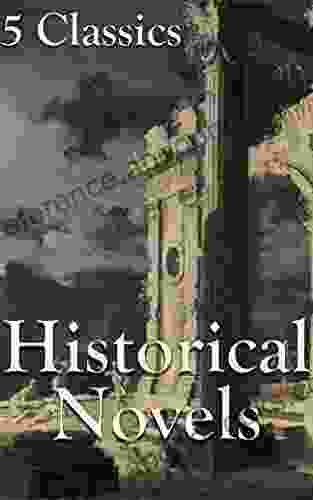 Historical Novels: 5 Classics Adrian Van Young