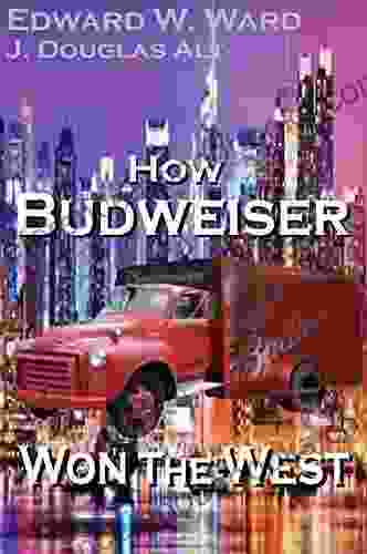 How Budweiser Won The West