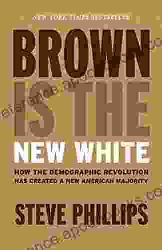 Brown Is the New White: How the Demographic Revolution Has Created a New American Majority