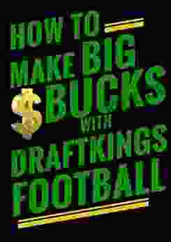 How to Make Big Money With Draftkings Football